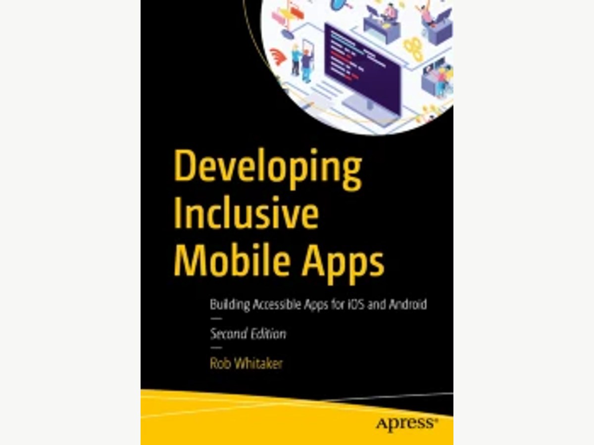 Developing Inclusive Mobile Apps