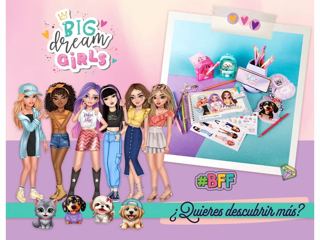 Colección Big Dream Girls