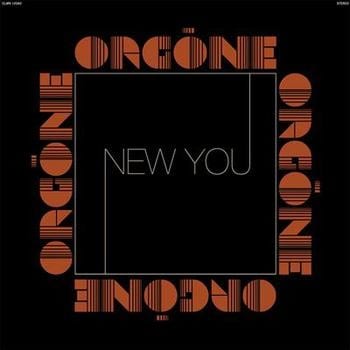 Orgone – New You