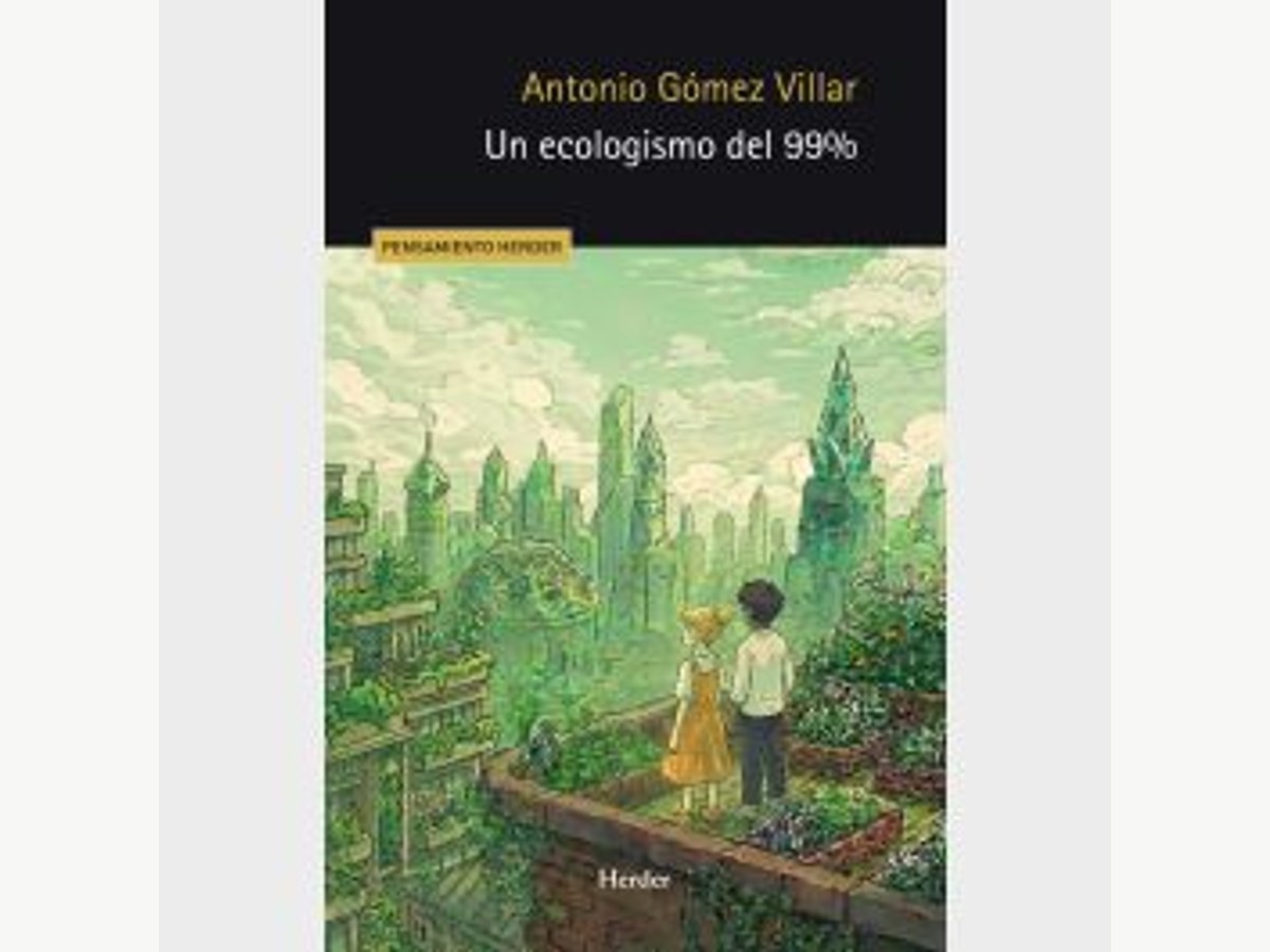 Un ecologismo del 99%