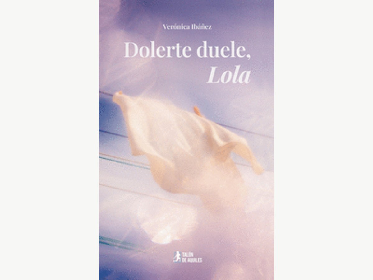 Dolerte duele, Lola