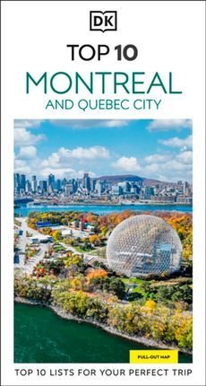 MONTREAL AND QUEBEC CITY -TOP 10