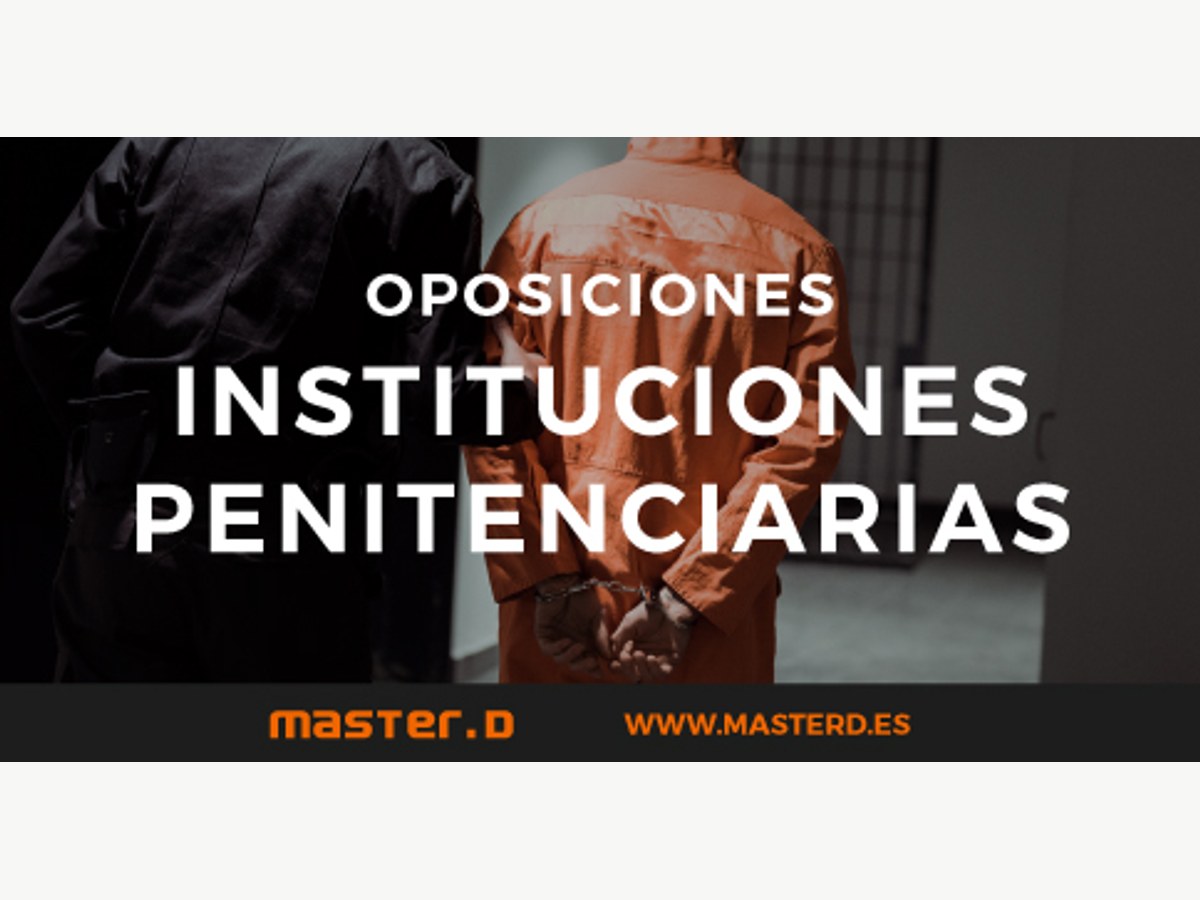 Oposiciones Ayudante de Instituciones Penitenciarias