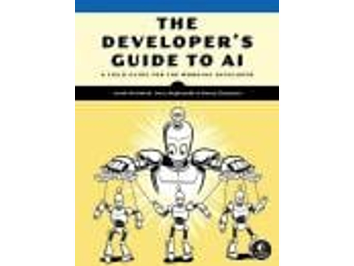 The Developer's Guide to AI
