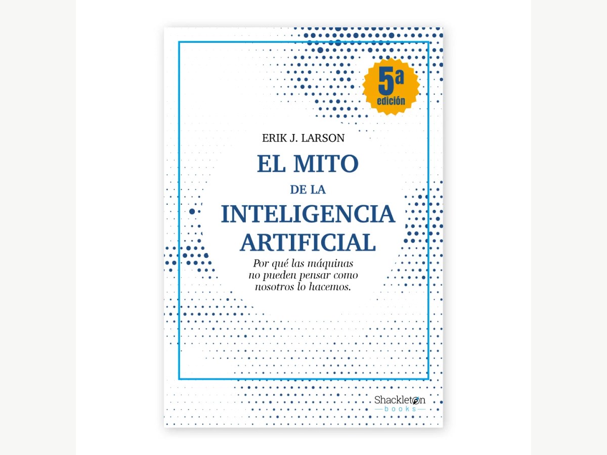 El mito de la Inteligencia Artificial