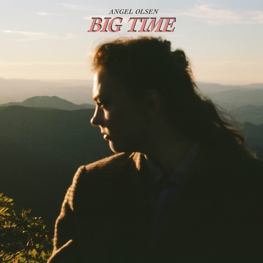 Angel Olsen – Big Time
