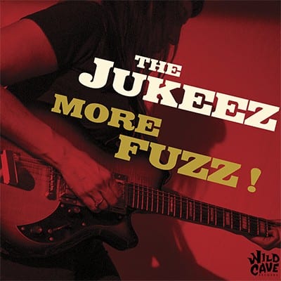 The Jukeez – More Fuzz