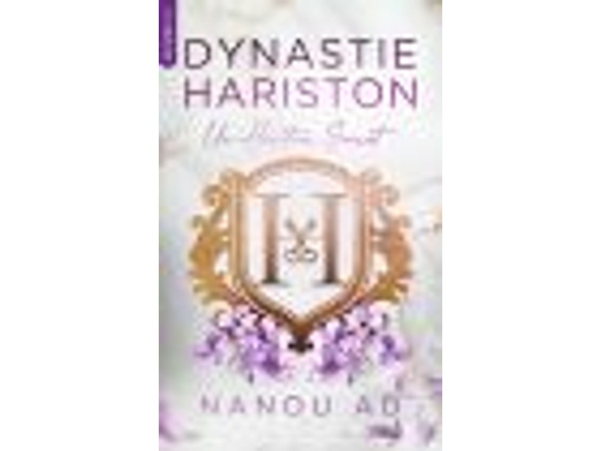 Dynastie Hariston - tome 1
